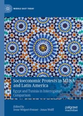 book Socioeconomic Protests in MENA and Latin America: Egypt and Tunisia in Interregional Comparison