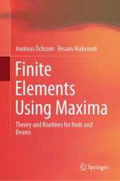 book Finite Elements Using Maxima: Theory and Routines for Rods and Beams