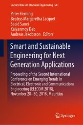 book Smart and Sustainable Engineering for Next Generation Applications: Proceeding of the Second International Conference on Emerging Trends in Electrical, Electronic and Communications Engineering (ELECOM 2018), November 28–30, 2018, Mauritius