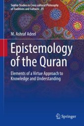 book Epistemology of the Quran: Elements of a Virtue Approach to Knowledge and Understanding