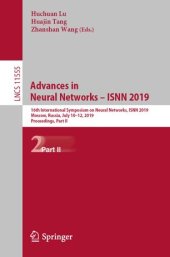 book Advances in Neural Networks – ISNN 2019: 16th International Symposium on Neural Networks, ISNN 2019, Moscow, Russia, July 10–12, 2019, Proceedings, Part II