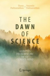 book The Dawn of Science: Glimpses from History for the Curious Mind