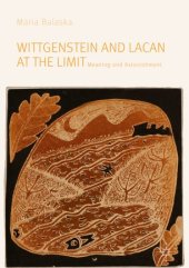 book Wittgenstein and Lacan at the Limit: Meaning and Astonishment