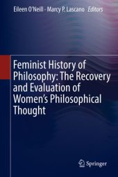 book Feminist History of Philosophy: The Recovery and Evaluation of Women's Philosophical Thought