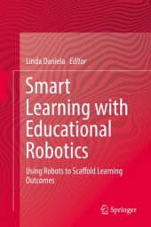 book Smart Learning with Educational Robotics: Using Robots to Scaffold Learning Outcomes