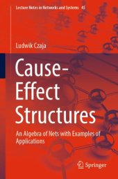 book Cause-Effect Structures: An Algebra of Nets with Examples of Applications