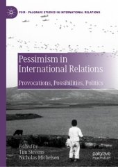 book Pessimism in International Relations: Provocations, Possibilities, Politics