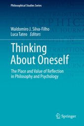 book Thinking About Oneself: The Place and Value of Reflection in Philosophy and Psychology