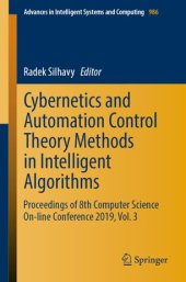 book Cybernetics and Automation Control Theory Methods in Intelligent Algorithms: Proceedings of 8th Computer Science On-line Conference 2019, Vol. 3