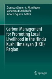 book Carbon Management for Promoting Local Livelihood in the Hindu Kush Himalayan (HKH) Region