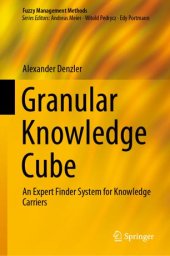 book Granular Knowledge Cube: An Expert Finder System for Knowledge Carriers