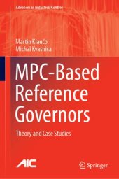 book MPC-Based Reference Governors: Theory and Case Studies