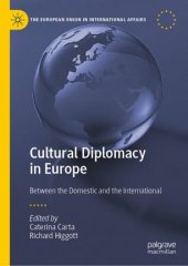 book Cultural Diplomacy in Europe: Between the Domestic and the International