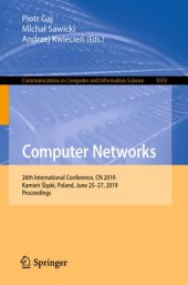 book Computer Networks: 26th International Conference, CN 2019, Kamień Śląski, Poland, June 25–27, 2019, Proceedings