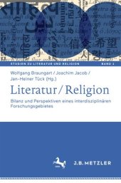 book Literatur / Religion: Bilanz und Perspektiven eines interdisziplinären Forschungsgebietes