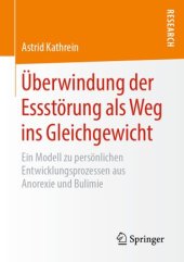 book Überwindung der Essstörung als Weg ins Gleichgewicht: Ein Modell zu persönlichen Entwicklungsprozessen aus Anorexie und Bulimie