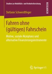 book Fahren ohne (gültigen) Fahrschein: Motive, soziale Akzeptanz und alternative Finanzierungsinstrumente