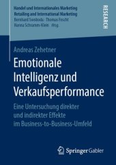 book Emotionale Intelligenz und Verkaufsperformance: Eine Untersuchung direkter und indirekter Effekte im Business-to-Business-Umfeld