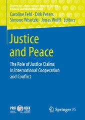 book Justice and Peace: The Role of Justice Claims in International Cooperation and Conflict