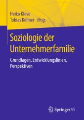 book Soziologie der Unternehmerfamilie: Grundlagen, Entwicklungslinien, Perspektiven