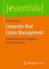 book Corporate Real Estate Management: Schnelleinstieg für Architekten und Bauingenieure