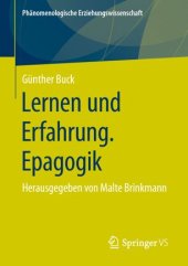 book Lernen und Erfahrung. Epagogik: Herausgegeben von Malte Brinkmann