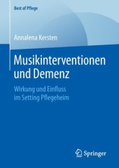 book Musikinterventionen und Demenz: Wirkung und Einfluss im Setting Pflegeheim