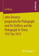 book John Deweys pragmatische Pädagogik und ihr Einfluss auf die Pädagogik in China 1917 bis 1937