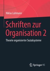 book Schriften zur Organisation 2: Theorie organisierter Sozialsysteme