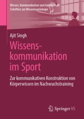 book Wissenskommunikation im Sport: Zur kommunikativen Konstruktion von Körperwissen im Nachwuchstraining