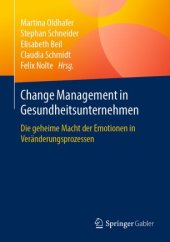 book Change Management in Gesundheitsunternehmen: Die geheime Macht der Emotionen in Veränderungsprozessen