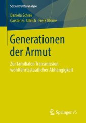 book Generationen der Armut: Zur familialen Transmission wohlfahrtsstaatlicher Abhängigkeit