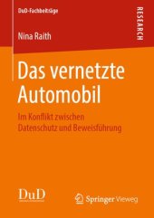 book Das vernetzte Automobil: Im Konflikt zwischen Datenschutz und Beweisführung