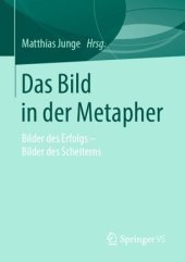 book Das Bild in der Metapher: Bilder des Erfolgs – Bilder des Scheiterns