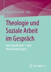 book Theologie und Soziale Arbeit im Gespräch: Eine Gesellschaft – viele Herausforderungen