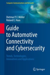 book Guide to Automotive Connectivity and Cybersecurity: Trends, Technologies, Innovations and Applications