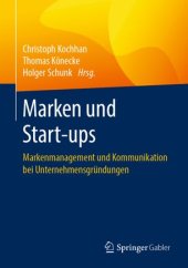 book Marken und Start-ups: Markenmanagement und Kommunikation bei Unternehmensgründungen