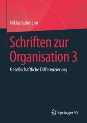 book Schriften zur Organisation 3: Gesellschaftliche Differenzierung