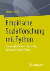 book Empirische Sozialforschung mit Python: Daten automatisiert sammeln, auswerten, aufbereiten