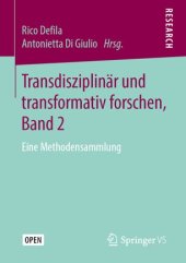 book Transdisziplinär und transformativ forschen, Band 2: Eine Methodensammlung