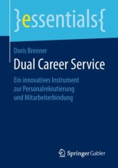 book Dual Career Service: Ein innovatives Instrument zur Personalrekrutierung und Mitarbeiterbindung