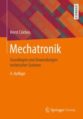 book Mechatronik: Grundlagen und Anwendungen technischer Systeme