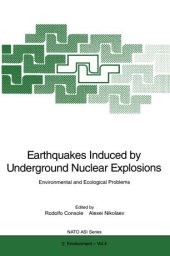 book Earthquakes Induced by Underground Nuclear Explosions: Environmental and Ecological Problems