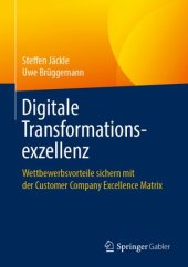 book Digitale Transformationsexzellenz: Wettbewerbsvorteile sichern mit der Customer Company Excellence Matrix