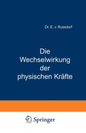 book Die Wechselwirkung der physischen Kräfte