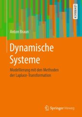 book Dynamische Systeme: Modellierung mit den Methoden der Laplace-Transformation