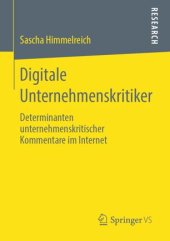 book Digitale Unternehmenskritiker: Determinanten unternehmenskritischer Kommentare im Internet