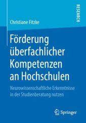 book Förderung überfachlicher Kompetenzen an Hochschulen: Neurowissenschaftliche Erkenntnisse in der Studienberatung nutzen