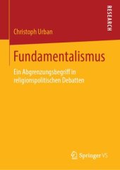 book Fundamentalismus: Ein Abgrenzungsbegriff in religionspolitischen Debatten