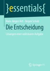 book Die Entscheidung: Lösungen einer unlösbaren Aufgabe